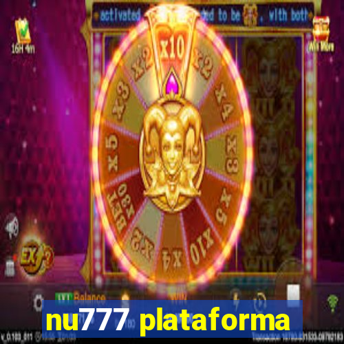 nu777 plataforma